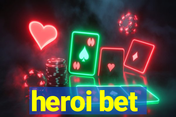 heroi bet